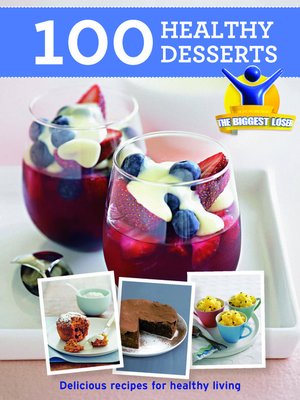 cover image of Biggest Loser 100 Healthy Desserts
